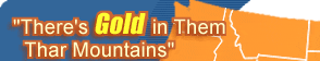There's Gold In Them Thar Mountains